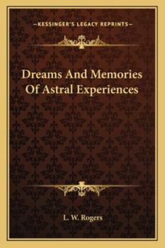 Paperback Dreams And Memories Of Astral Experiences Book