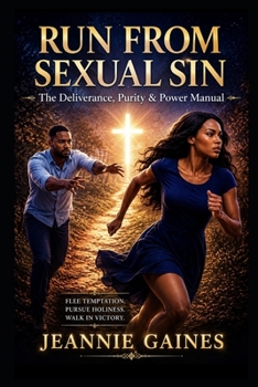 Paperback Run from Sexual Sin: The Deliverance, Purity & Power Manual Book