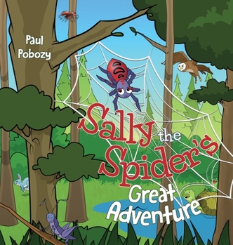 Hardcover Sally the Spider's Great Adventure Book