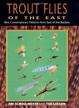 Paperback Trout Flies of the East: Best Contemporary Patterns from East of the Rocky Mountains Book