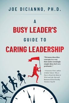 Paperback A Busy Leader's Guide for Caring Leadership Book