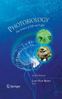 Hardcover Photobiology: The Science of Life and Light Book