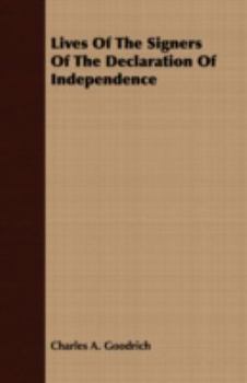 Paperback Lives Of The Signers Of The Declaration Of Independence Book