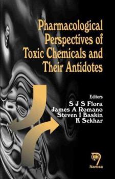 Hardcover Pharmacological Perspectives of Toxic Chemicals and Their Antidotes Book