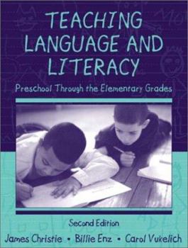 Paperback Teaching Language and Literacy: Preschool Through the Elementary Grades Book