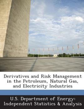 Paperback Derivatives and Risk Management in the Petroleum, Natural Gas, and Electricity Industries [Portuguese] Book