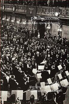 Paperback Wiener Philharmoniker 2 - Vienna Philharmonic and Vienna State Opera Orchestras. Discography Part 2 1954-1989. [2000]. Book