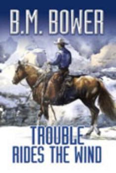 Hardcover Trouble Rides the Wind [Large Print] Book