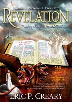 Paperback Revelation: Practical, Personal and Prophetic: Preaching Through the Book of Revelation Book