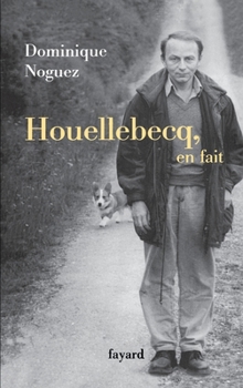 Paperback Houellebecq, en fait [French] Book