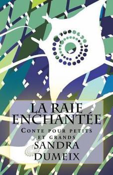 Paperback La raie enchantée [French] Book
