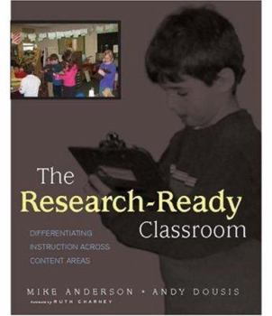 Paperback The Research-Ready Classroom: Differentiating Instruction Across Content Areas Book