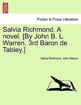 Paperback Salvia Richmond. a Novel. [by John B. L. Warren, 3rd Baron de Tabley.] Book