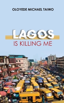 Paperback Lagos is Killing Me Book