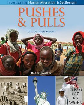 Paperback Pushes and Pulls: Why Do People Migrate? Book