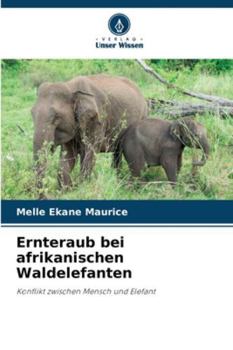 Paperback Ernteraub bei afrikanischen Waldelefanten [German] Book