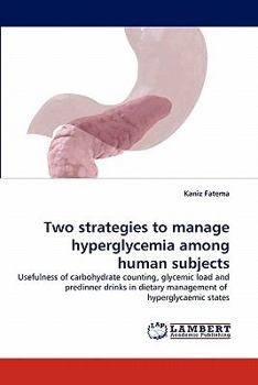 Paperback Two strategies to manage hyperglycemia among human subjects Book