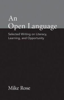 Paperback An Open Language: Selected Writing on Literacy, Learning, and Opportunity Book