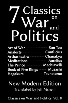 Paperback Seven Classics on War and Politics: New Modern Edition Book