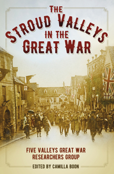 Paperback The Stroud Valleys in the Great War Book