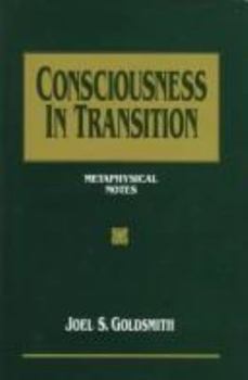 Hardcover Consciousness in Transition: Metaphysical Notes Book