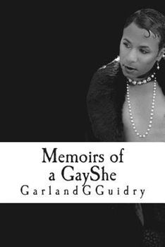 Paperback Memoirs of a GayShe: My journey into self-realization Book