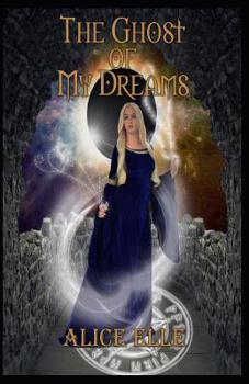 Paperback The Ghost of my Dreams: Archeon SD Book