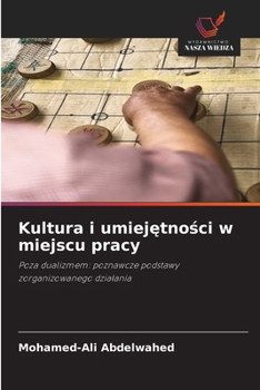 Kultura i umiejetnosci w miejscu pracy (Polish Edition)
