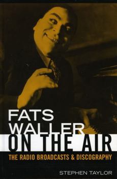 Hardcover Fats Waller on the Air: The Radio Broadcasts and Discography Book