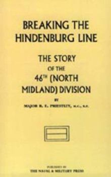 Breaking the Hindenburg Line, the Story of the 46th (North Midland Division