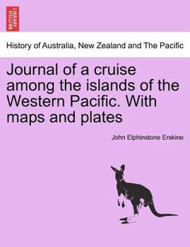 Paperback Journal of a cruise among the islands of the Western Pacific. With maps and plates Book