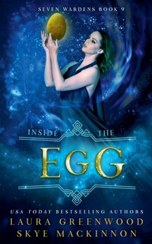 Inside the Egg - Book #8 of the Seven Wardens