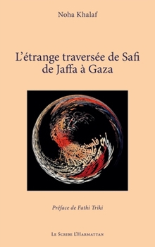 Paperback L'étrange traversée de Safi de Jaffa à Gaza [French] Book