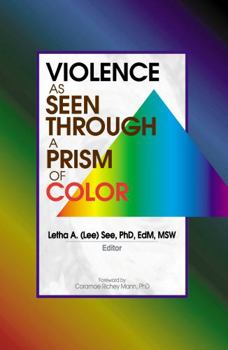 Hardcover Violence as Seen Through a Prism of Color Book