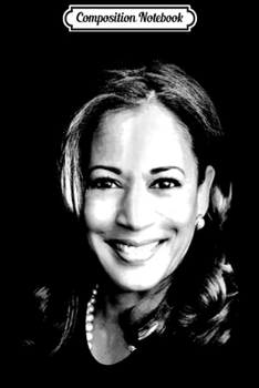 Composition Notebook: Kamala Harris 2020 For President Liberal Democrat Journal/Notebook Blank Lined Ruled 6x9 100 Pages