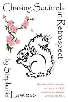 Paperback Chasing Squirrels in Retrospect Book