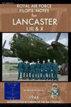 Paperback Royal Air Force Pilot's Notes for Lancaster I, III & X Book