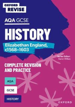 Paperback Oxford Revise: AQA GCSE History: Elizabethan England, c1568-1603 Book