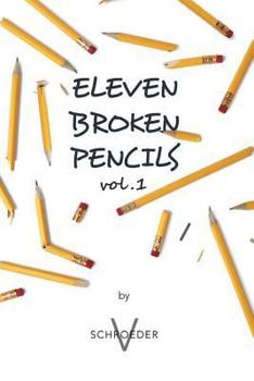 Paperback Eleven Broken Pencils Vol. 1 Book