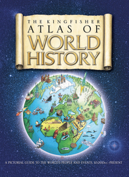 The Children's Atlas of World History