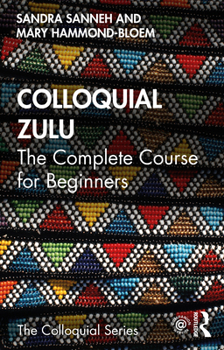 Paperback Colloquial Zulu: The Complete Course for Beginners Book