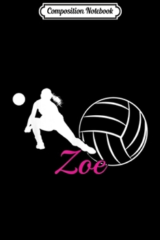 Composition Notebook: Zoe Name Gift Personalized Volleyball  Journal/Notebook Blank Lined Ruled 6x9 100 Pages