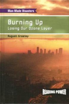 Library Binding Burning Up: Losing Our Ozone Layer Book