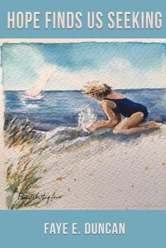 Paperback Hope Finds Us Seeking Book