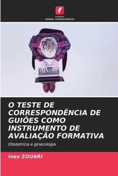 Paperback O Teste de Correspondência de Guiões Como Instrumento de Avaliação Formativa [Portuguese] Book