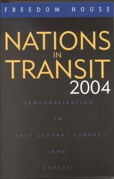 Paperback Nations in Transit: Democratization in East Central Europe and Eurasia Book