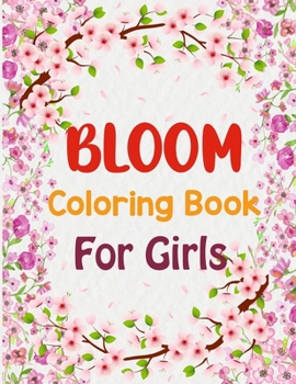 Paperback Bloom Coloring Book For Girls: Bloom Coloring Book