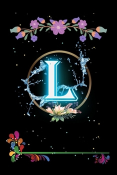 Paperback L: Floral Initial Monogram Letter L Notebook. Amazing Medium Lined Journal Notebook / Diary / Christmas & Birthday Gift F Book