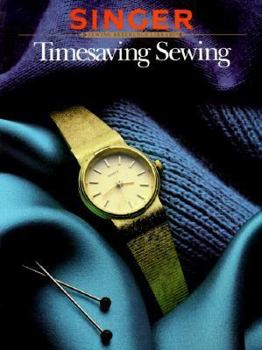 Timesaving Sewing (Singer Sewing Reference Library) - Book  of the Singer Sewing Reference Library