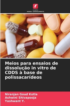 Meios para ensaios de dissolução in vitro de CDDS à base de polissacarídeos (Portuguese Edition)